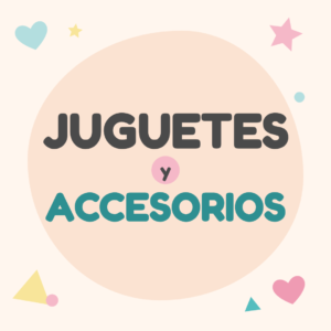 Juguetes y Accesorios